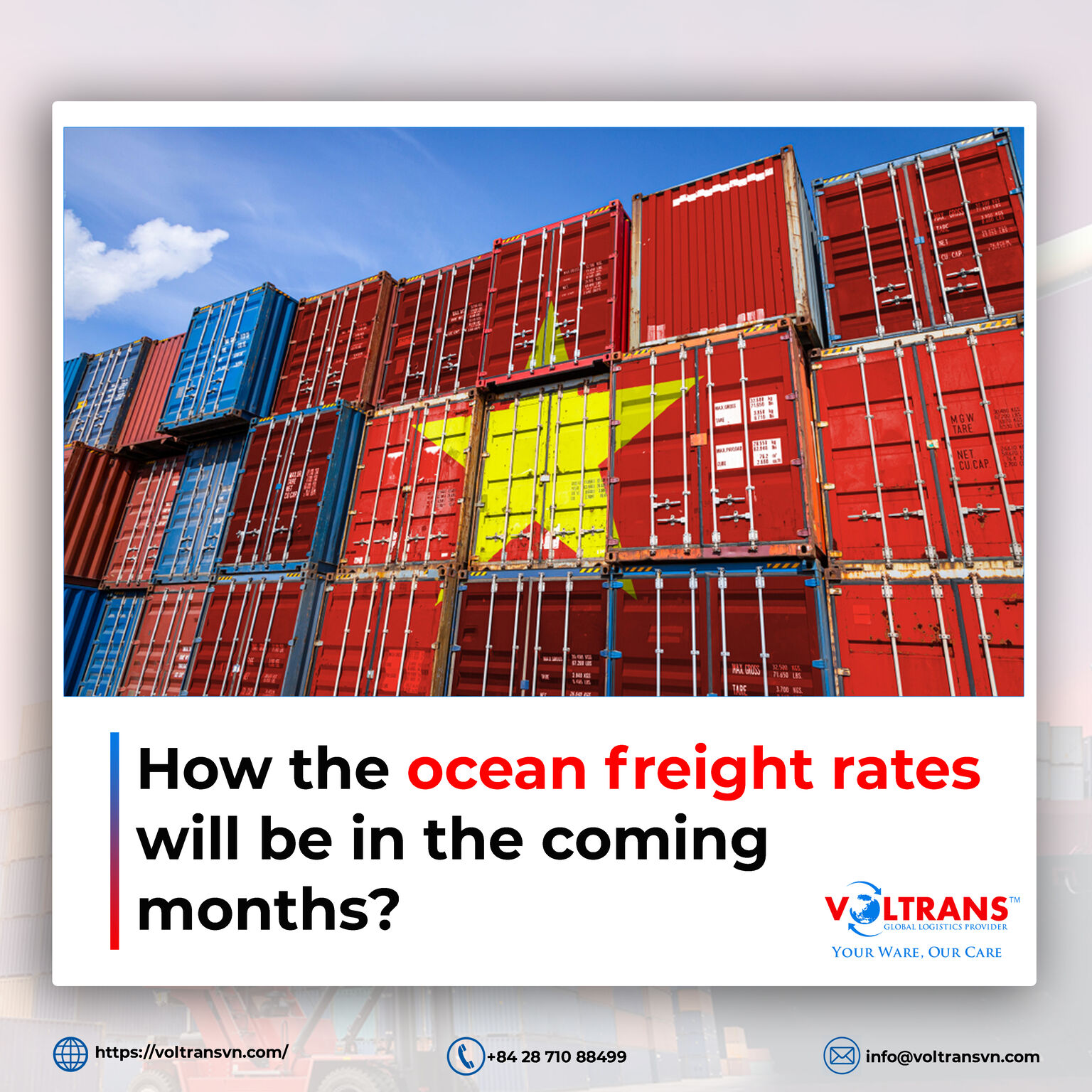 HOW THE OCEAN FREIGHT RATES WILL BE IN THE COMING MONTHS? Voltrans